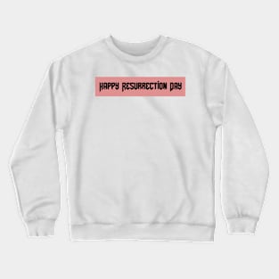 Happy Resurrection Day Pink Block Crewneck Sweatshirt